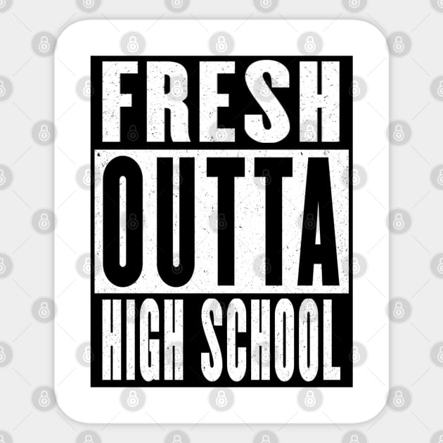Fresh Outta High School Sticker by Vitalitee